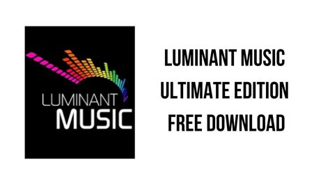Access the free version of Portable Luminant Music 2.0 Ultimate Edition.
